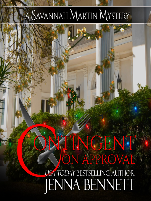 Title details for Contingent on Approval by Jenna Bennett - Available